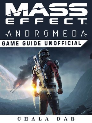 cover image of Mass Effect Andromeda Game Guide Unofficial